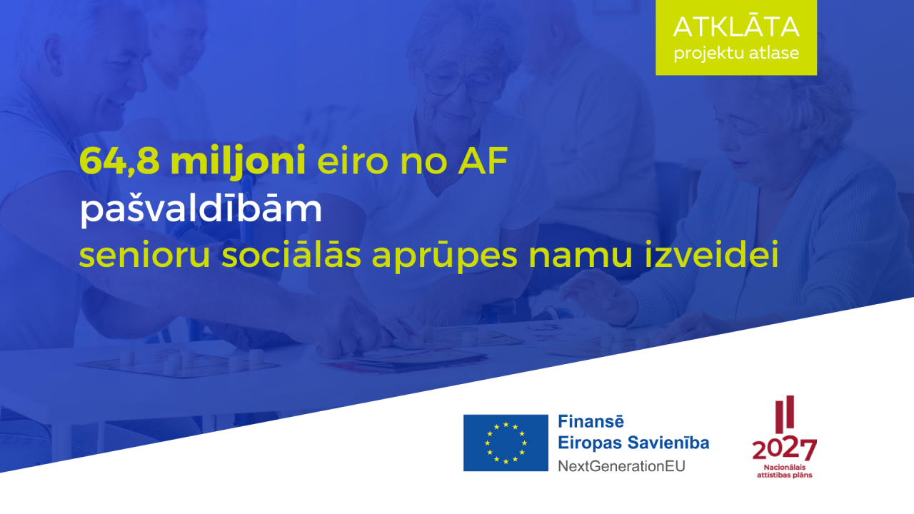 Pašvaldības var iegūt AF finansējumu senioru kopienā balstītu sociālās aprūpes namu izveidei
