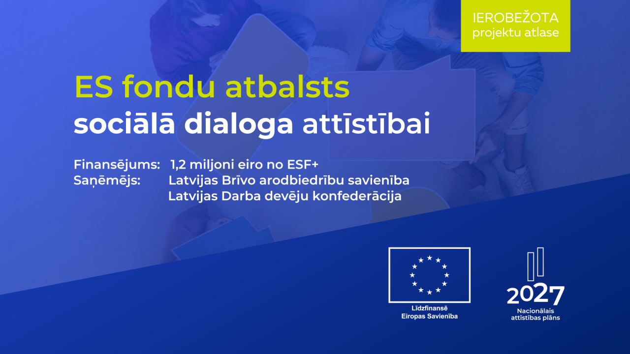 Sociālā dialoga attīstībai pieejams ES fondu finansējums