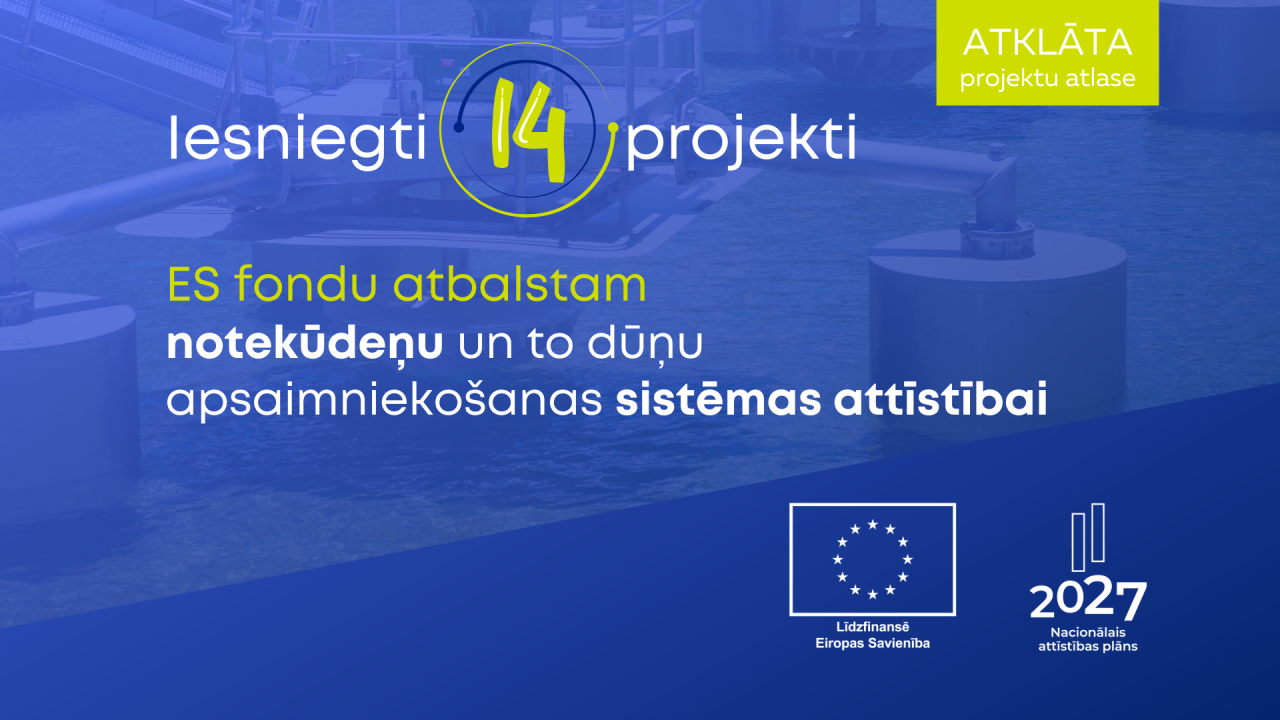 Saņemti 14 projekti notekūdeņu apsaimniekošanas attīstībai