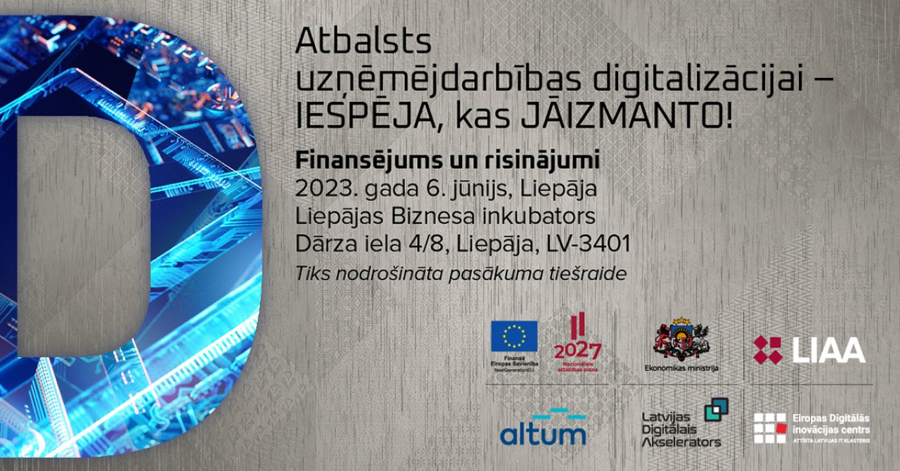 Aicinām uzņēmējus uz forumu Liepājā par atbalstu uzņēmumu digitalizācijai