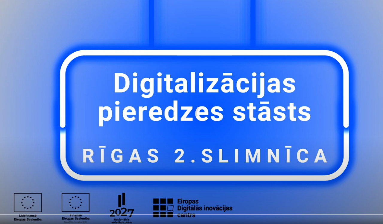 Rīgas 2. slimnīca: Pašsaprotamais digitalizācijas ceļš