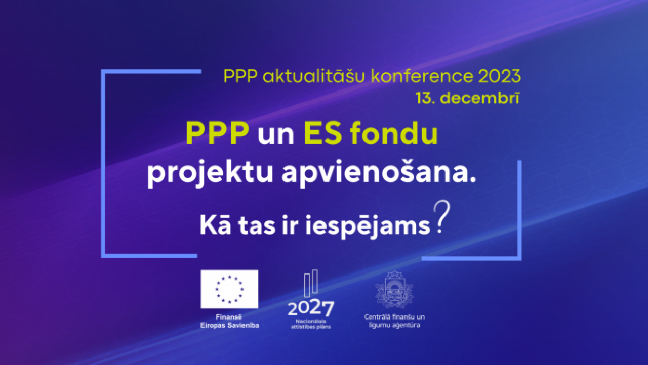 Decembrī notiks konference: “PPP un ES fondu projektu apvienošana. Kā tas ir iespējams?”